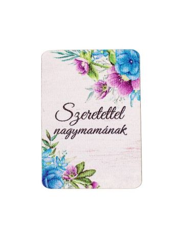 4db. Szeretettel nagymamának feliratos dekor fa tábla 7 x 5cm